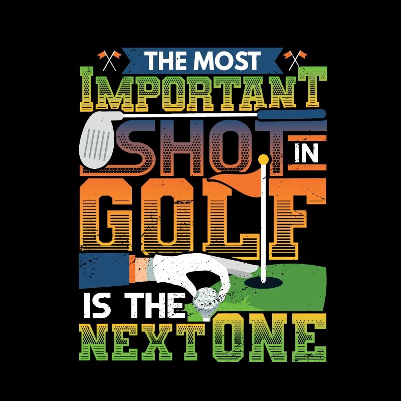 Le coup le plus important au golf est le prochain