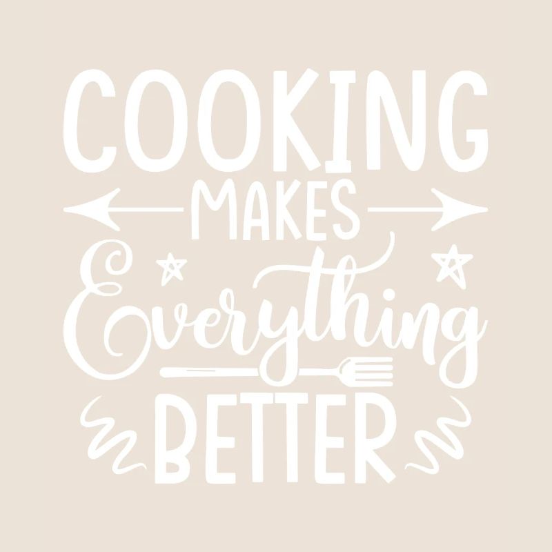 Cooking makes everything better