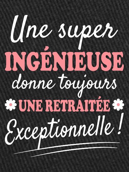 Exceptionnelle Ingénieuse Retraitée