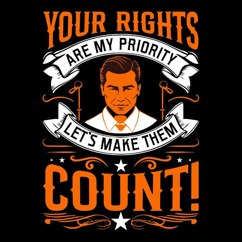 Your rights are my priority - let's make them coun