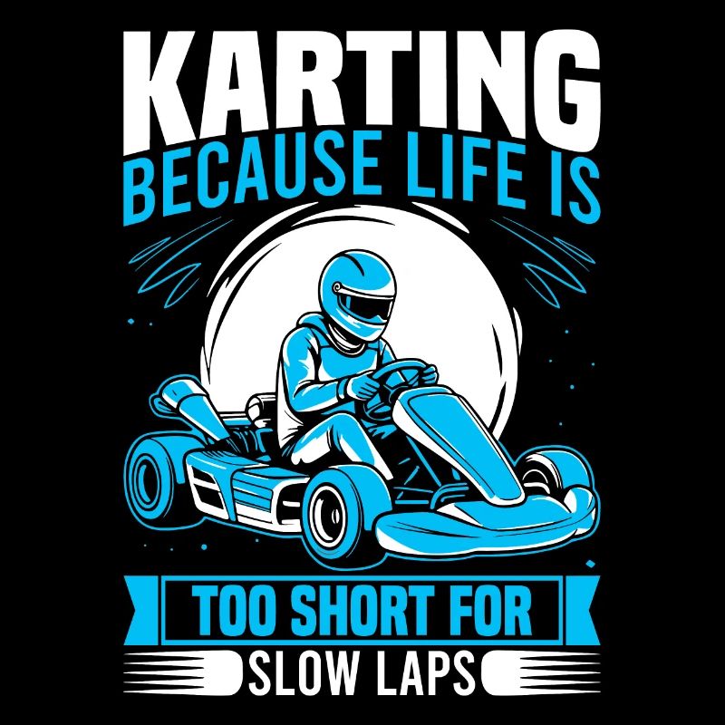 Karting: because life is too short for slow laps.