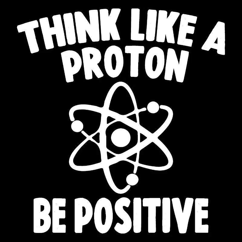 Think Like A Proton Pensez Comme Un Proton