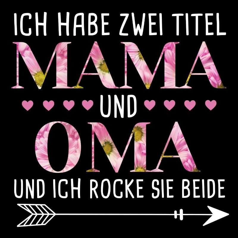 Ich habe 2 Titel Mama und Oma