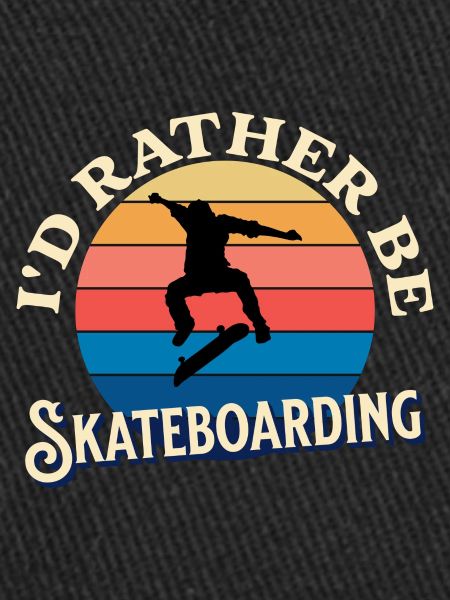 I’D Rather be Skateboarding
