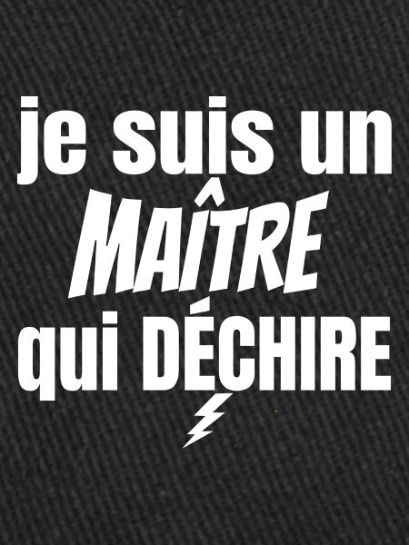 maître qui déchire