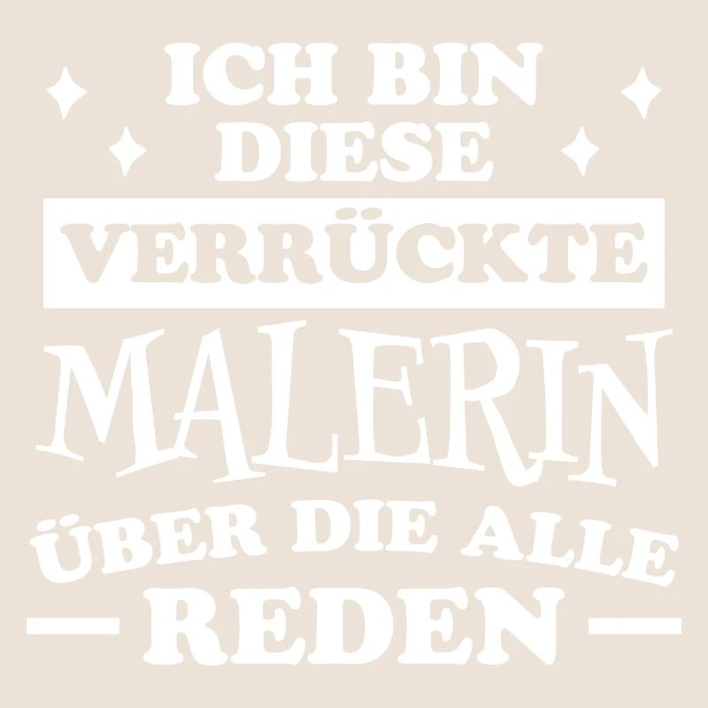 Malerin Spruch Malermeister Beruf Malerin Geschenk