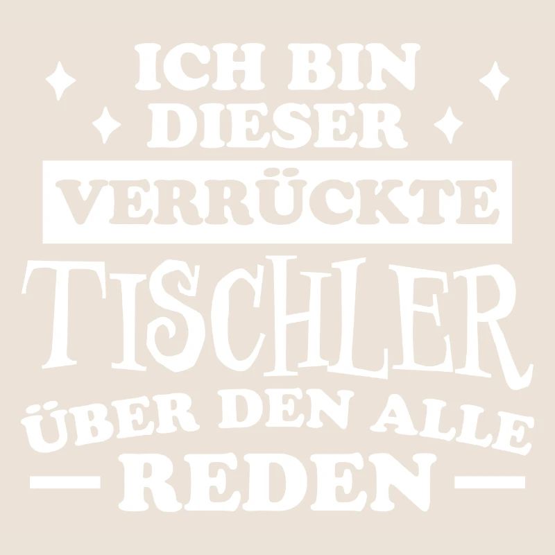 Tischler Lustiger Spruch Beruf Tischler Geschenk