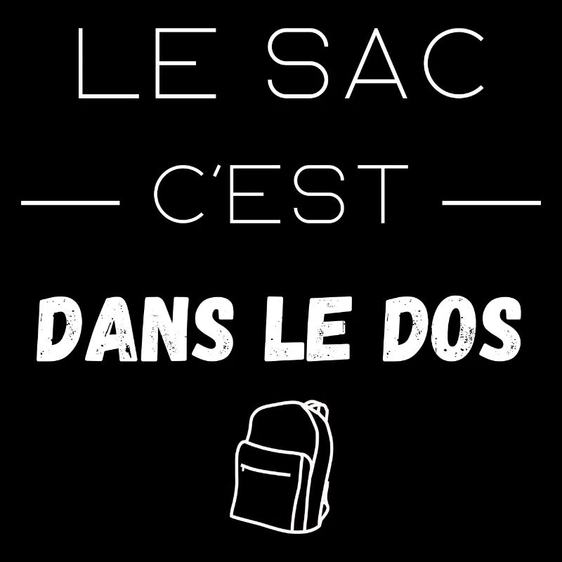 Le sac c est dans le dos
