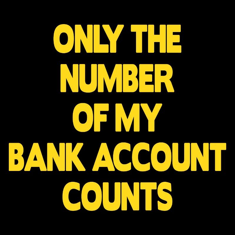 Seul le numéro de mon compte bancaire compte