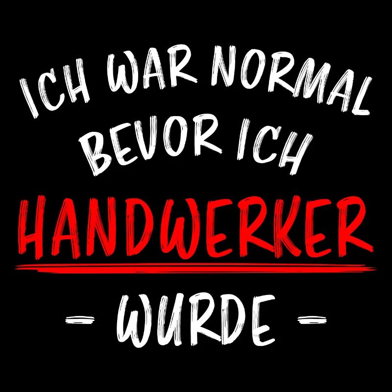 Handwerker Lustiger Spruch Job Heimwerker Geschenk