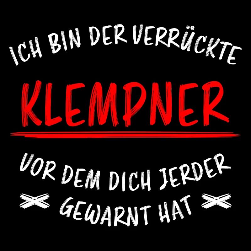Klempner Beruf Lustiger Spruch Handwerker Geschenk