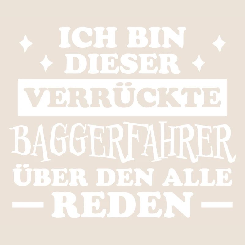 Baggerfahrer Lustiger Spruch Beruf Bagger Geschenk