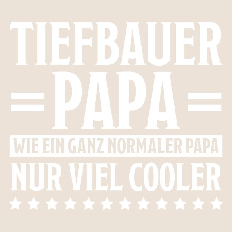 Tiefbauer Beruf Lustiger Spruch Tiefbauer Geschenk