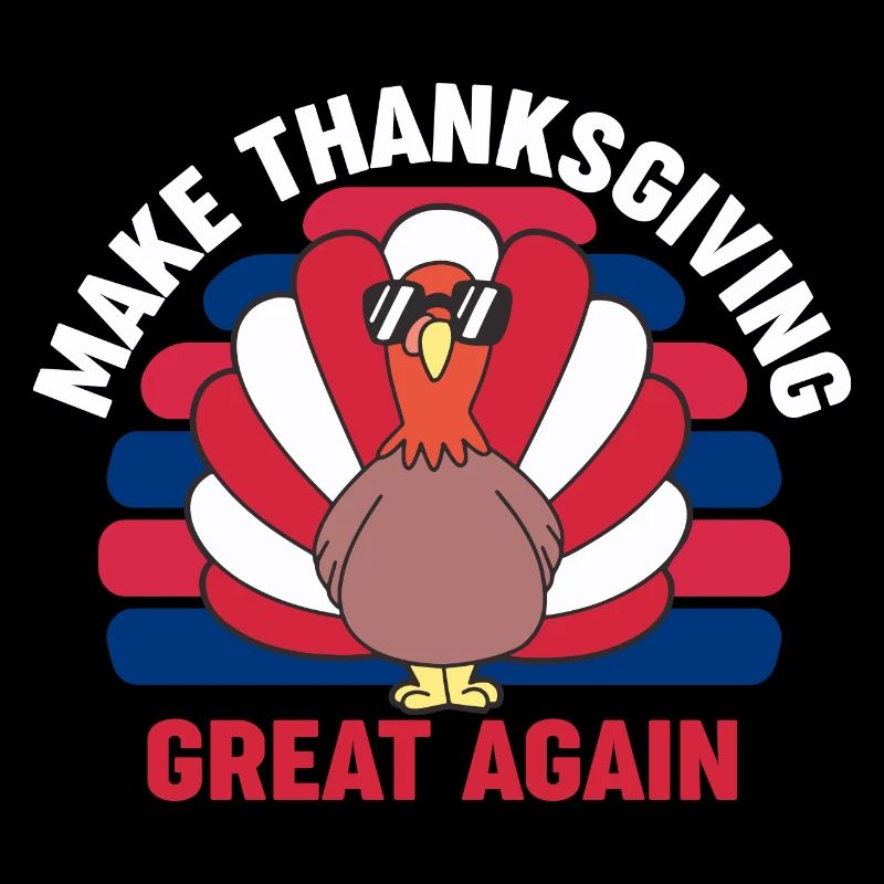 Make Thanksgiving Great Again Republican Family