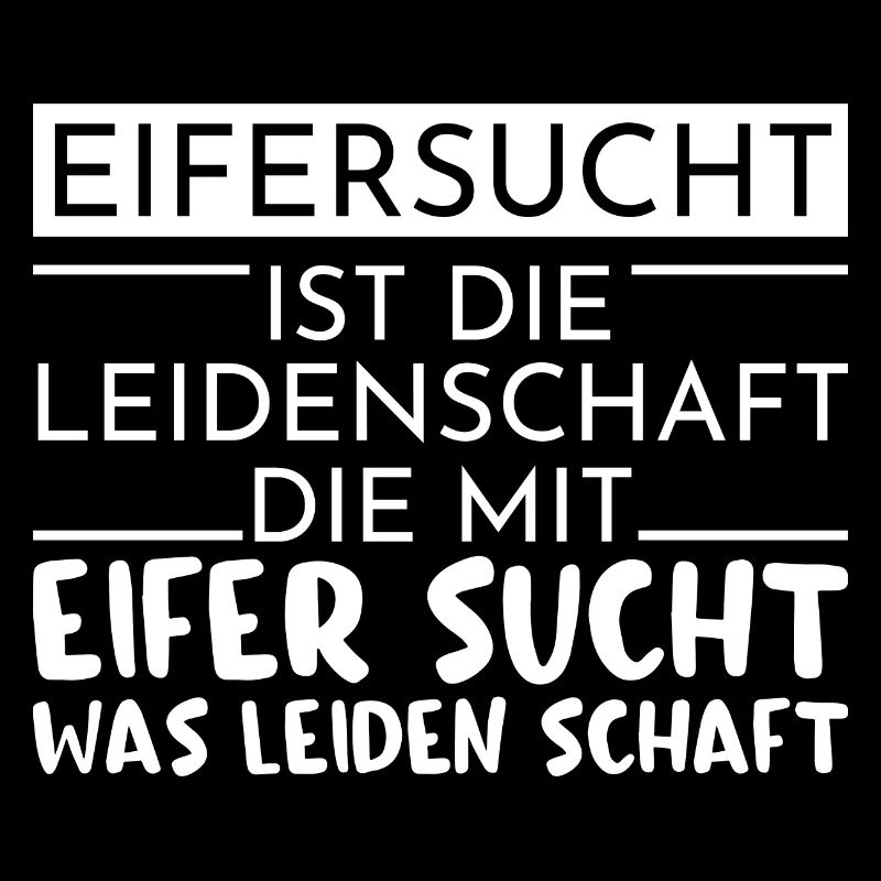 Lustiger Eifersucht Spruch / Beziehung