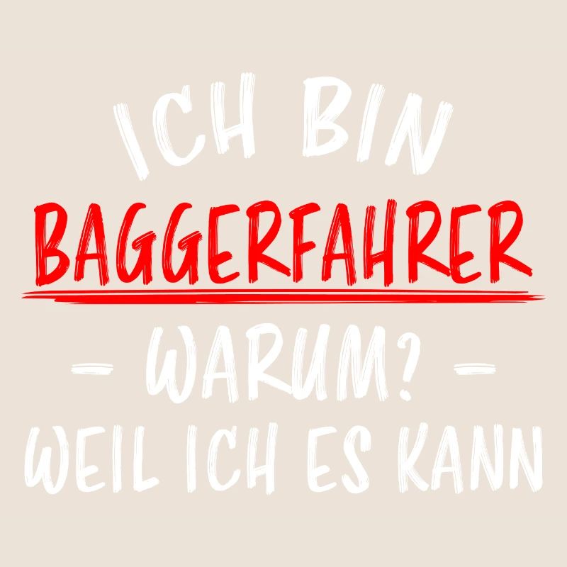 Baggerfahrer Lustiger Spruch Bagger Beruf Geschenk