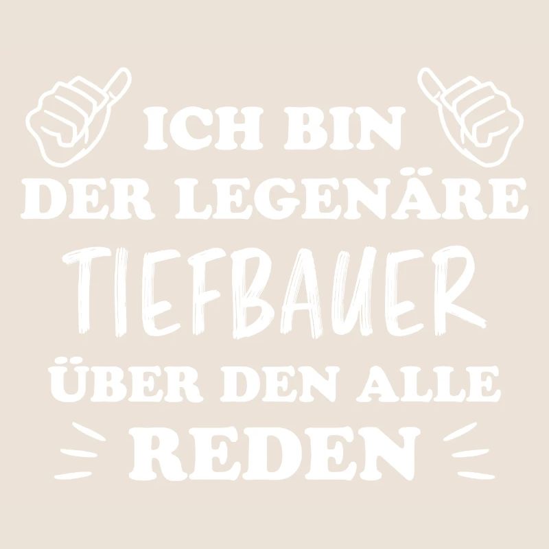 Tiefbauer Beruf Lustiger Spruch Tiefbauer Geschenk