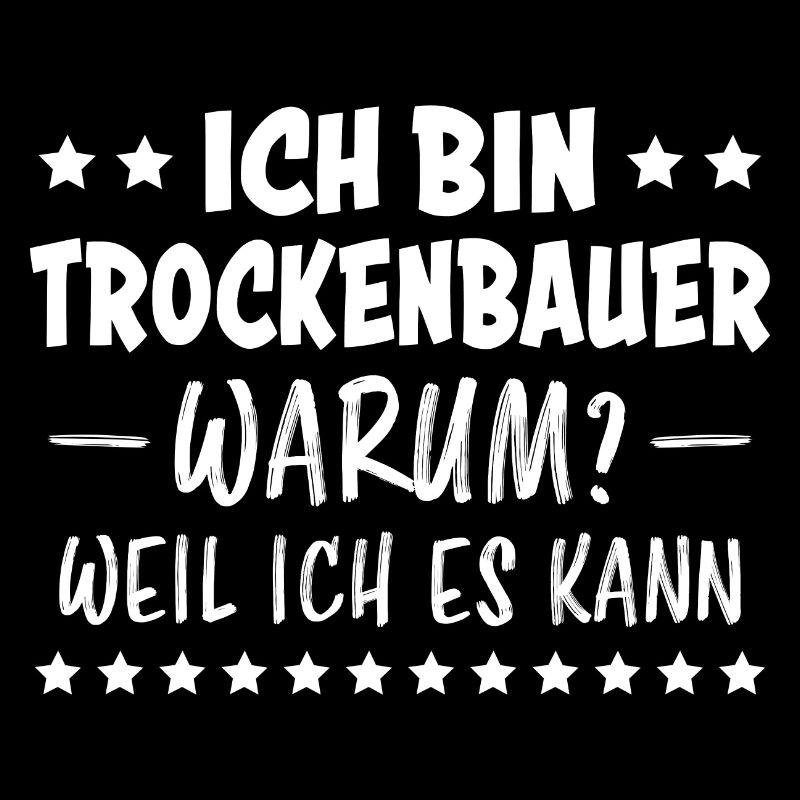 Trockenbauer Lustiger Spruch Handwerker Geschenk