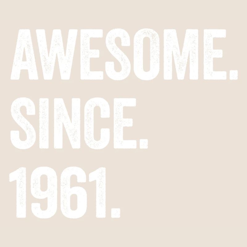 63 Years Old Awesome Since 1961 63rd Birthday