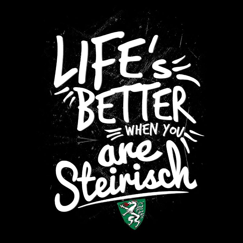 Life is Better Steirisch – Lebe das Lebensgefühl