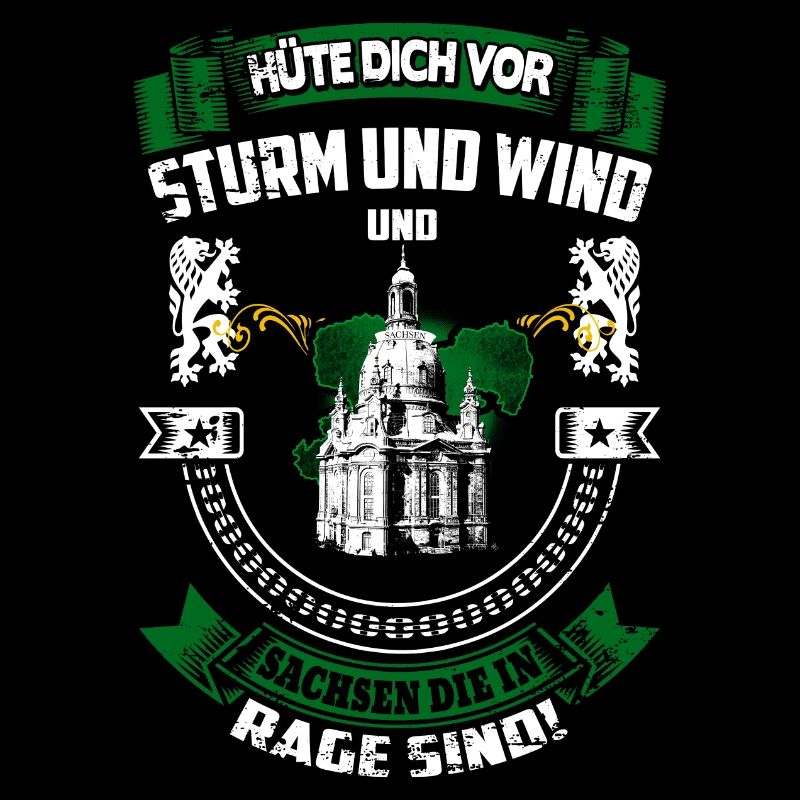Hüte dich vor Sachsen, die in Rage sind!