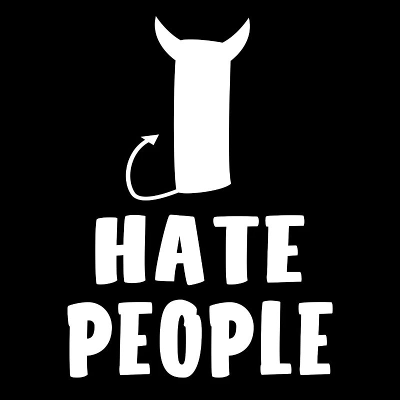 I hate people