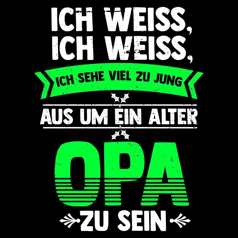 Viel zu jung als ein alter Opa zu sein