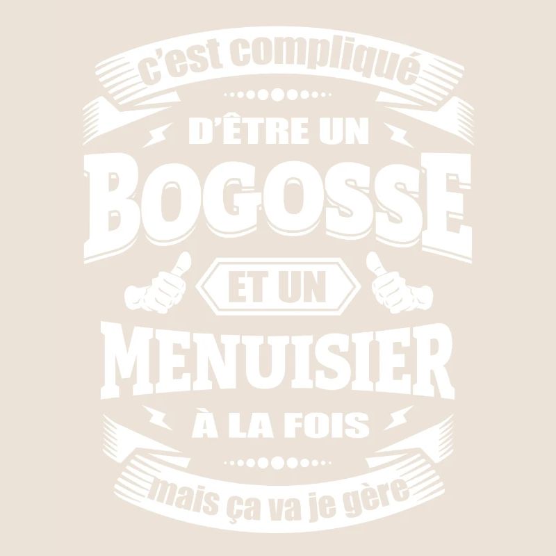 BOGOSSE ET MENUISIER