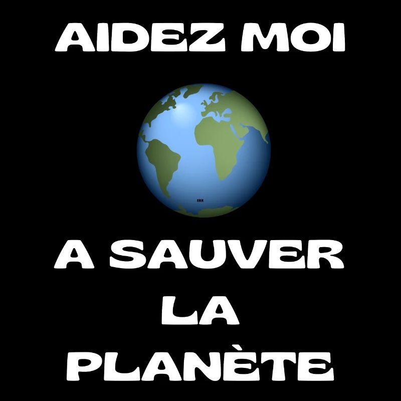 Aidez moi à Sauver la planète
