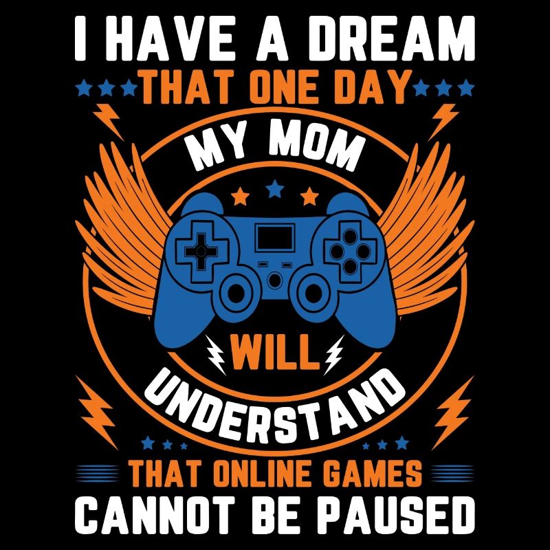 J’ai un rêve que ma mère comprendra le jeu