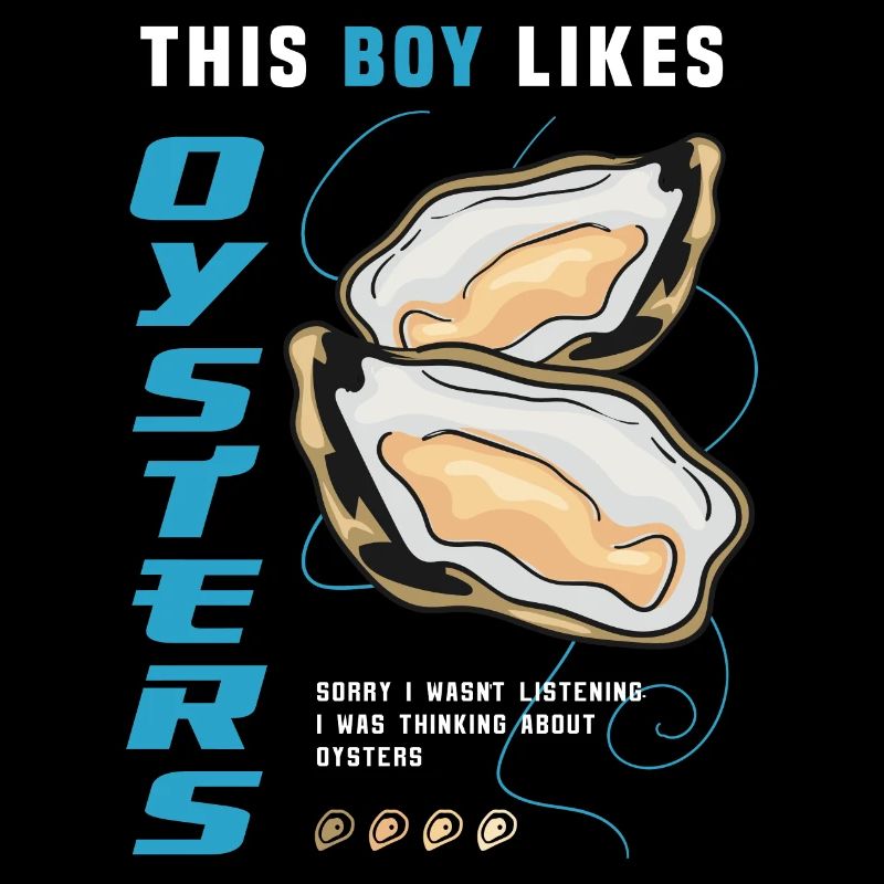 Boy Likes Oysters Ironic Seafood Chef