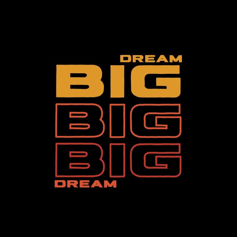 Big dream