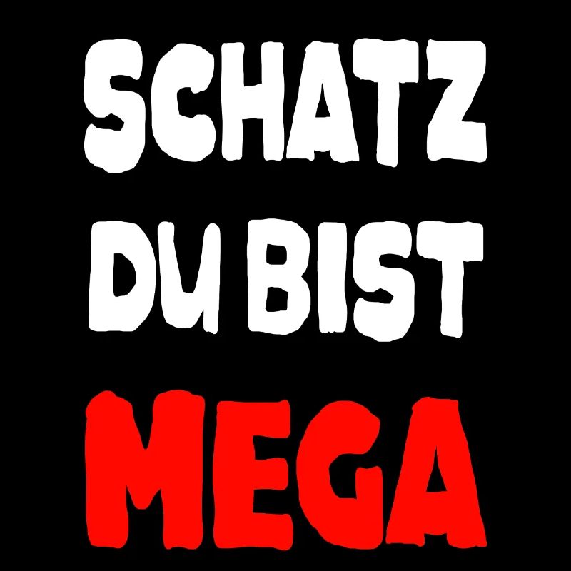Mega Schatz Spruch