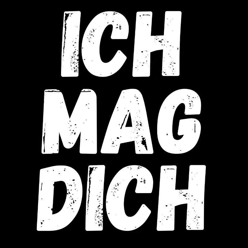 Ich mag dich