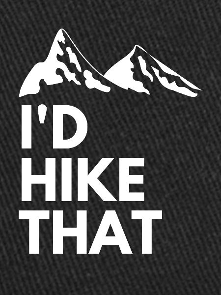I'd hike that