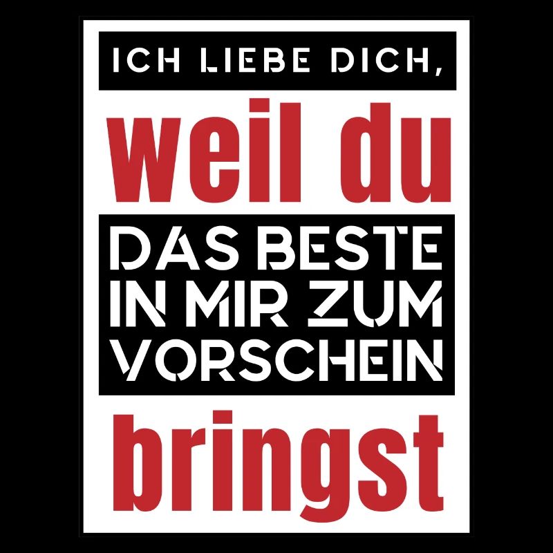 Du bist das Beste war mir passieren konnte.
