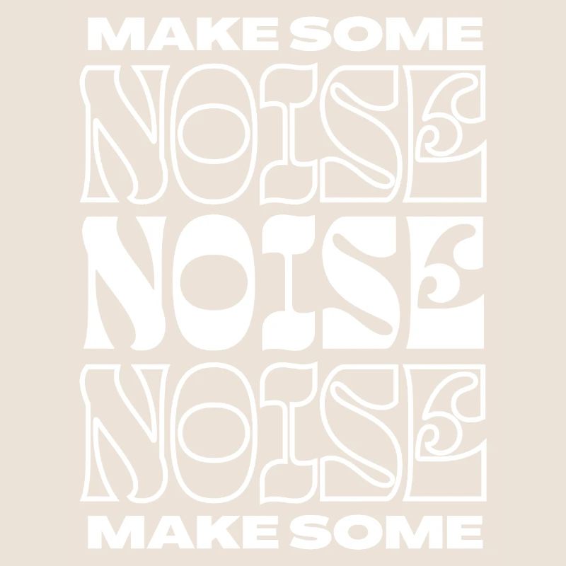 Make Some Noise