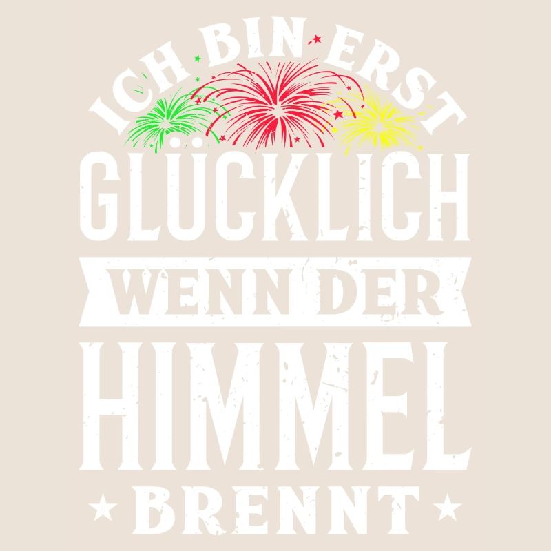 Ich bin erst glücklich, wenn der Himmel brennt