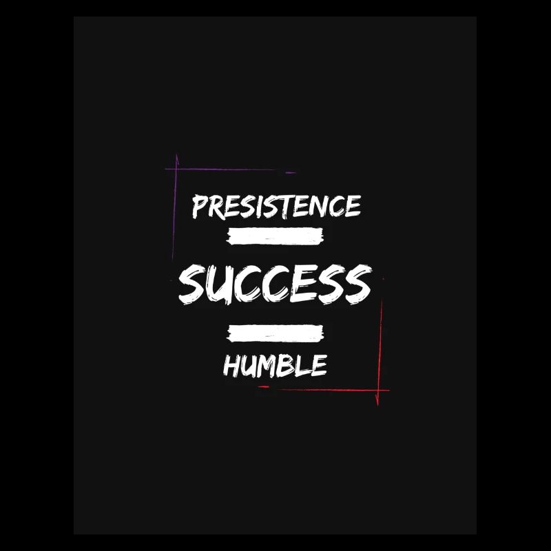 Presistence Succès Humble