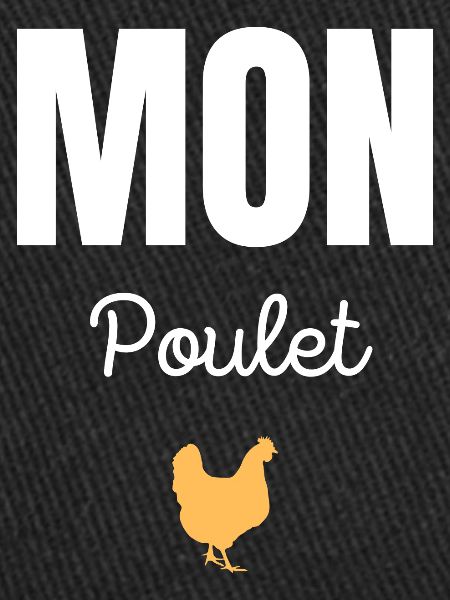 mon poulet