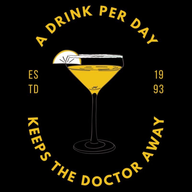 A DRINK PER DAY KEEPS THE DOCTOR AWAY