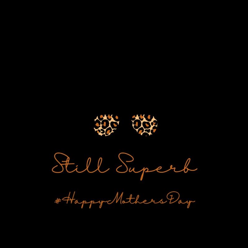 Still Superb #HappyMothersDay (7)