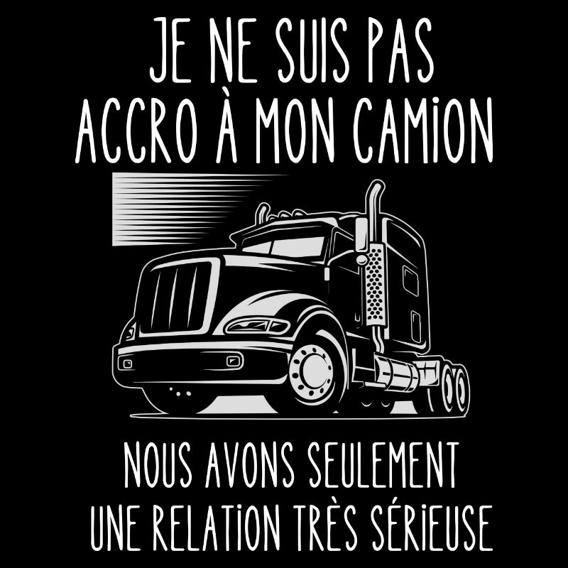 accro à mon camion