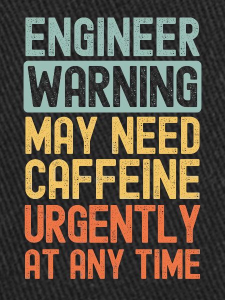 Engineer need coffee urgently