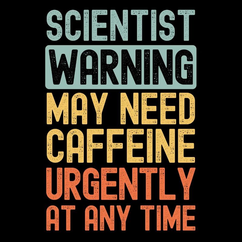 Scientist need coffee urgently