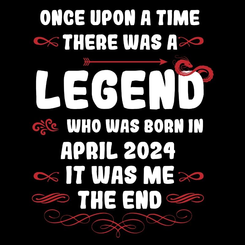 Once upon a time there was a legend. April 2024 Birthday