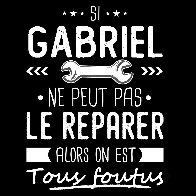 Gabriel ne peut pas le réparer cadeau gabriel