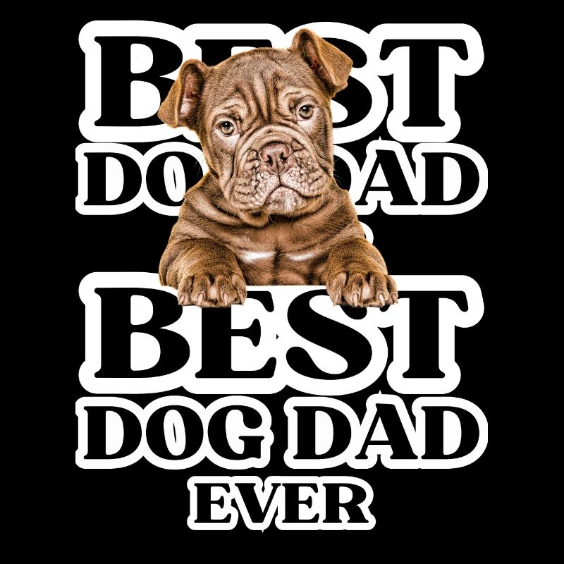 BEST DOG DAD EVER I Hundebesitzer Geschenk