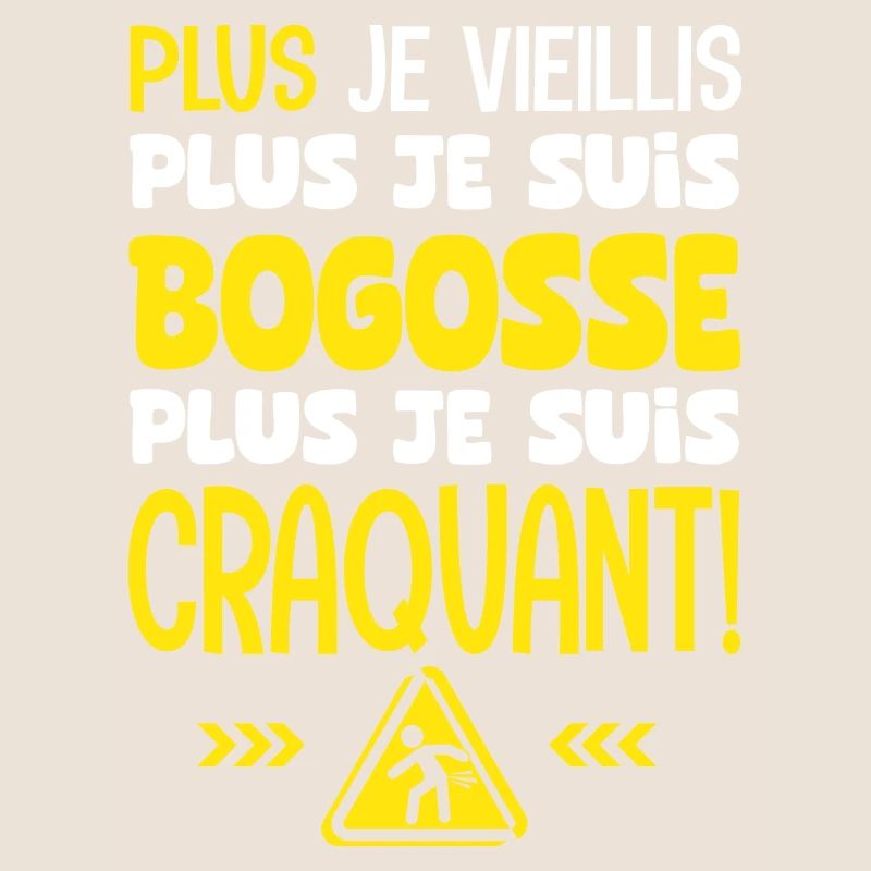 plus je vieillis plus je suis craquant