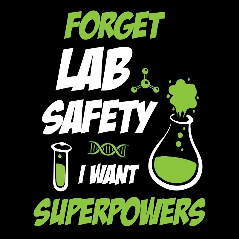 Forget Lab Safety Funny Science